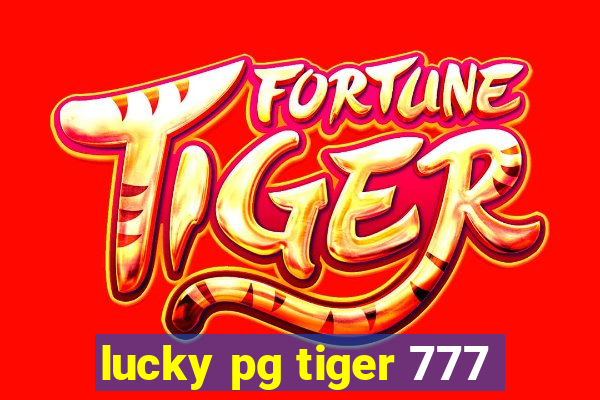 lucky pg tiger 777